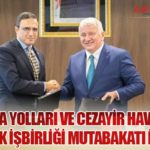 Türk Hava Yolları ve Cezayir Hava Yolları Stratejik İşbirliği Mutabakatı İmzaladı