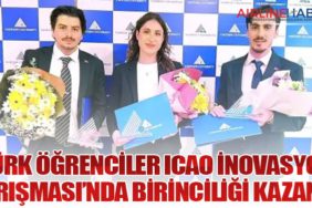 Türk Öğrenciler ICAO İnovasyon Yarışması’nda Birinciliği Kazandı