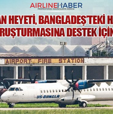 Türk Uzman Heyeti, Bangladeş’teki Havalimanı Yangını Soruşturmasına Destek İçin Dakka’da 1 Haberler Türk Uzman Heyeti, Bangladeş’teki Havalimanı Yangını Soruşturmasına Destek İçin Dakka’da
