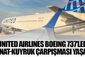 United Airlines Boeing 737’ler kanat-kuyruk çarpışması yaşadı