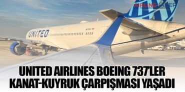United Airlines Boeing 737’ler kanat-kuyruk çarpışması yaşadı