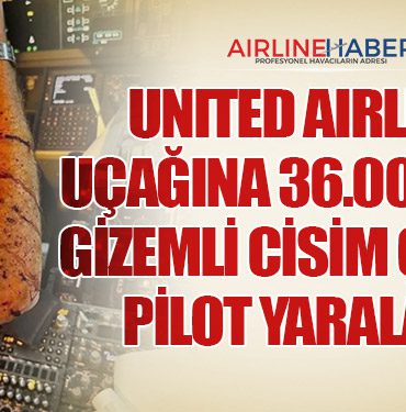 United Airlines Uçağına 36.000 Fitte Gizemli Cisim Çarptı: Pilot Yaralandı 10 Köşe Yazıları United Airlines Uçağına 36.000 Fitte Gizemli Cisim Çarptı: Pilot Yaralandı