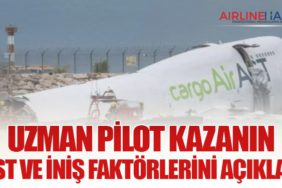 Uzman pilot kazanın pist ve iniş faktörlerini açıkladı