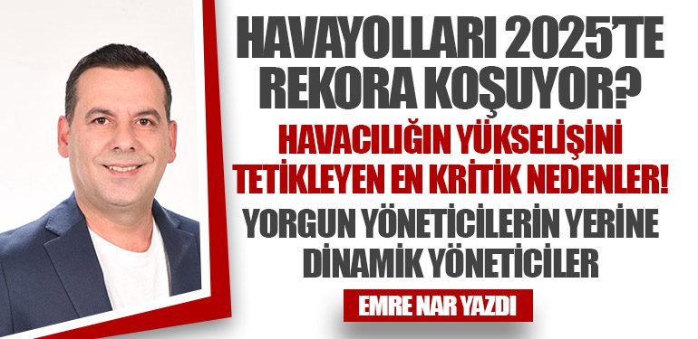 Havayolları 2025’te Rekora Koşuyor?