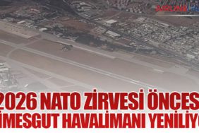 2026 NATO Zirvesi Öncesi Etimesgut Havalimanı Yeniliyor