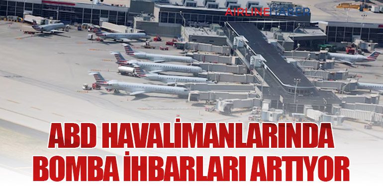 ABD Havalimanlarında Bomba İhbarları Artıyor