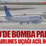 ABD’de Bomba Paniği: United Airlines Uçağı Acil İniş Yaptı