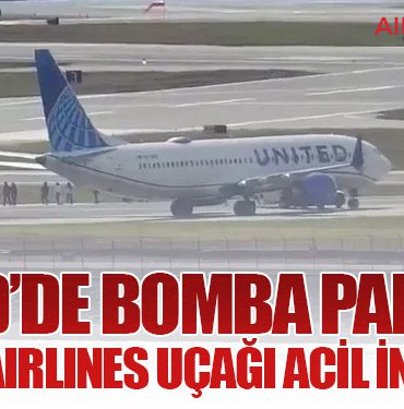 ABD’de Bomba Paniği: United Airlines Uçağı Acil İniş Yaptı