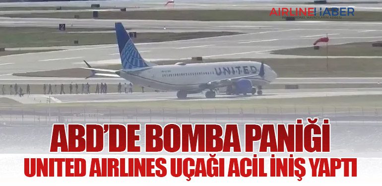 ABD’de Bomba Paniği: United Airlines Uçağı Acil İniş Yaptı