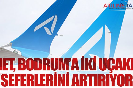 AJet, Bodrum’a iki uçakla seferlerini artırıyor