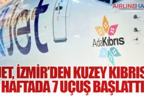 AJet, İzmir’den Kuzey Kıbrıs’a Haftada 7 Uçuş Başlattı