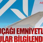 AJet Uçağı Emniyetle İndi: Yolcular Bilgilendirildi