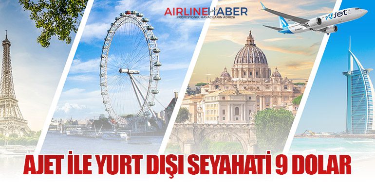 AJet ile Yurt Dışı Seyahati 9 Dolar