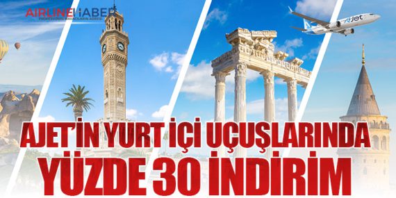 AJet’in Yurt İçi Uçuşlarında Yüzde 30 İndirim