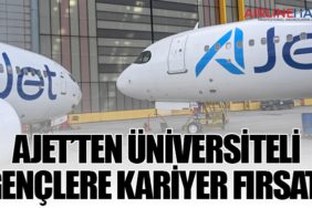 AJet’ten Üniversiteli Gençlere Kariyer Fırsatı