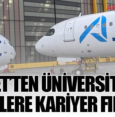 AJet’ten Üniversiteli Gençlere Kariyer Fırsatı