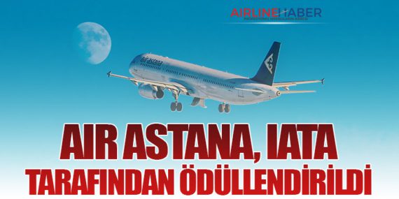 Air Astana, IATA tarafından ödüllendirildi