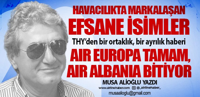 Air Europa tamam, Air Albania bitiyor