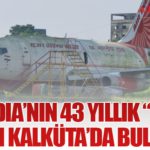 Air India’nın 43 Yıllık “Kayıp” Uçağı Kalküta’da Bulundu