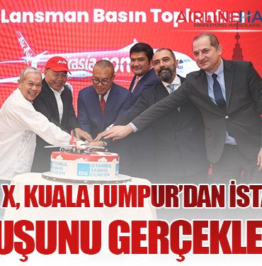 AirAsia X, Kuala Lumpur’dan İstanbul’a ilk uçuşunu gerçekleştirdi