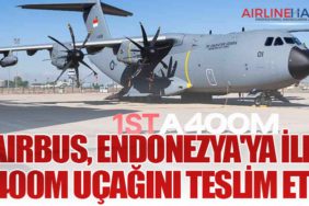 Airbus, Endonezya'ya ilk A400M uçağını teslim etti