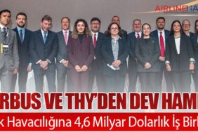 Airbus ve THY’den Dev Hamle: Türk Havacılığına 4,6 Milyar Dolarlık İş Birliği!