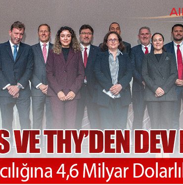 Airbus ve THY’den Dev Hamle: Türk Havacılığına 4,6 Milyar Dolarlık İş Birliği!