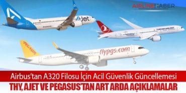 Airbus’tan A320 Filosu İçin Acil Güvenlik Güncellemesi: THY, AJet ve Pegasus’tan art arda açıklamalar
