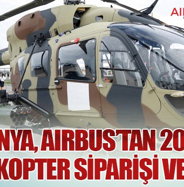 Almanya, Airbus’tan 20 Yeni Helikopter Siparişi Verdi