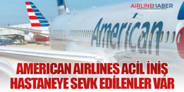 American Airlines acil iniş: Hastaneye sevk edilenler var