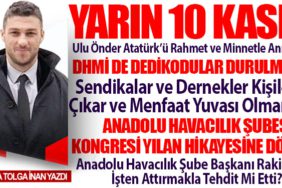 Anadolu Havacılık Şubesi Kongresi Yılan Hikayesine Döndü… DHMİ de Dedikodular Durulmuyor