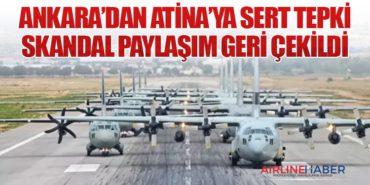 Ankara’dan Atina’ya Sert Tepki: Skandal Paylaşım Geri Çekildi