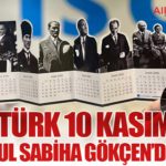 Atatürk 10 Kasım’da İstanbul Sabiha Gökçen’de anıldı