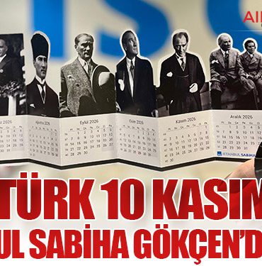 Atatürk 10 Kasım’da İstanbul Sabiha Gökçen’de anıldı