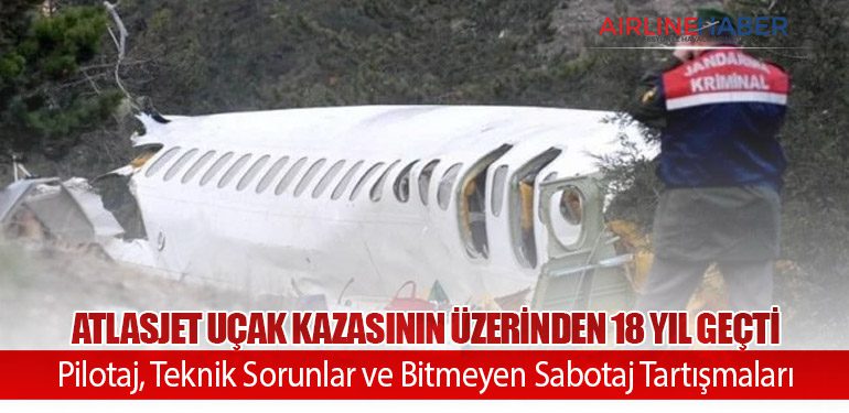 Atlasjet Uçak Kazasının Üzerinden 18 Yıl Geçti: Pilotaj, Teknik Sorunlar ve Bitmeyen Sabotaj Tartışmaları