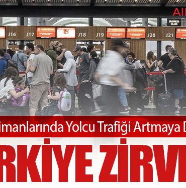 Avrupa Havalimanlarında Yolcu Trafiği Artmaya Devam Ediyor: Türkiye Zirvede