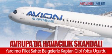 Avrupa’da Havacılık Skandalı: Yardımcı Pilot Sahte Belgelerle Kaptan Gibi Yolcu Uçurdu