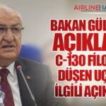 Bakan Güler’den açıklama: C-130 Filosu ve Düşen Uçakla İlgili Açıklama