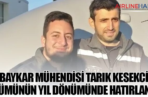 Baykar Mühendisi Tarık Kesekci Ölümünün Yıl Dönümünde Hatırlandı