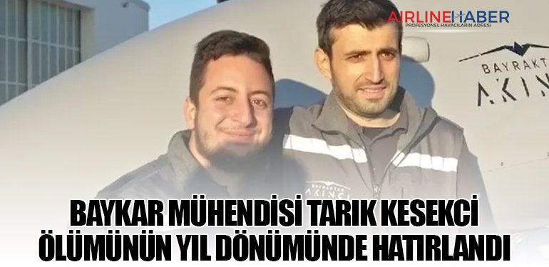 Baykar Mühendisi Tarık Kesekci Ölümünün Yıl Dönümünde Hatırlandı