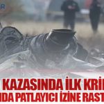 C-130 Kazasında İlk Kriminal Raporunda Patlayıcı İzine Rastlanmadı