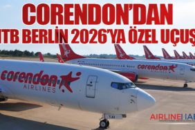 Corendon’dan ITB Berlin 2026’ya Özel Uçuş