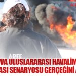 Çukurova-Uluslararası-Havalimanı'nda Uçak-Kazası-Senaryosu-Gerçeğini-Aratmadı