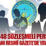 DHMİ 48 Sözleşmeli Personel Alımı İlanı Resmî Gazete’de Yayımlandı
