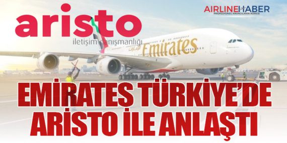 Emirates Türkiye’de Aristo ile Anlaştı
