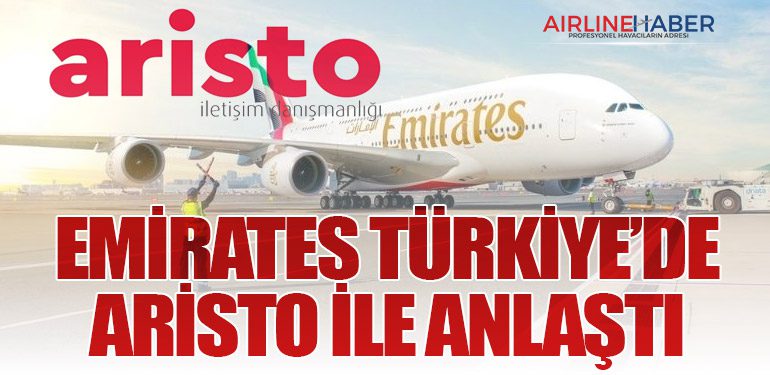 Emirates Türkiye’de Aristo ile Anlaştı