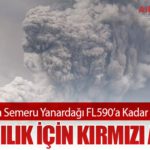 Endonezya’da Semeru Yanardağı FL590’a Kadar Kül Püskürttü: Havacılık İçin Kırmızı Alarm