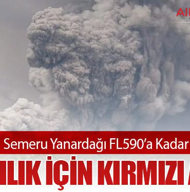 Endonezya’da Semeru Yanardağı FL590’a Kadar Kül Püskürttü: Havacılık İçin Kırmızı Alarm