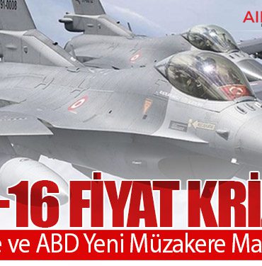 F-16 Fiyat Krizi: Türkiye ve ABD Yeni Müzakere Masasında!