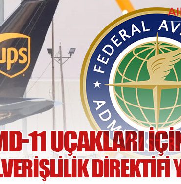 FAA, MD-11 Uçakları İçin Acil Uçuşa Elverişlilik Direktifi Yayınladı